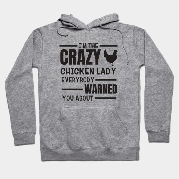 Funny Crazy Chicken Lady Design Hoodie by Hopscotch Shop Gifts